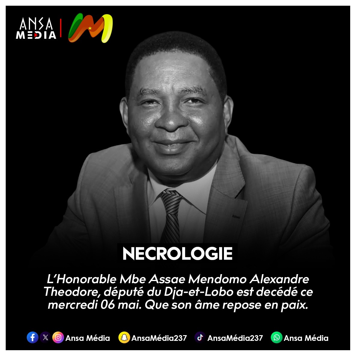 Disparition de l’Honorable Mbe Assae Mendomo Alexandre Théodore, député du Dja-et-Lobo.