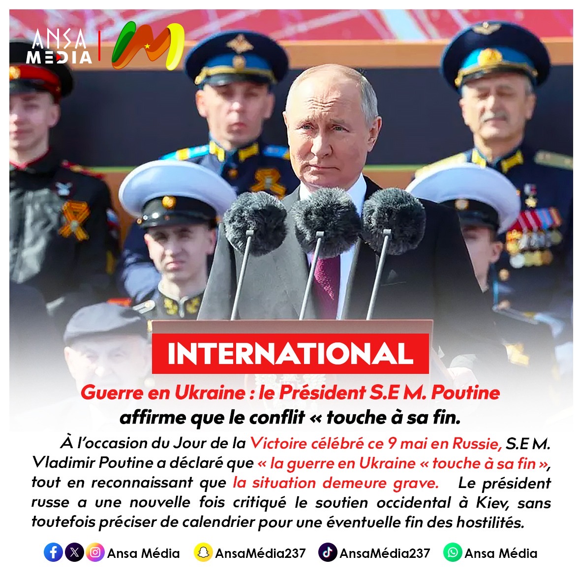 Guerre en Ukraine : le Président S.E M. Poutine affirme que le conflit « touche à sa fin ».