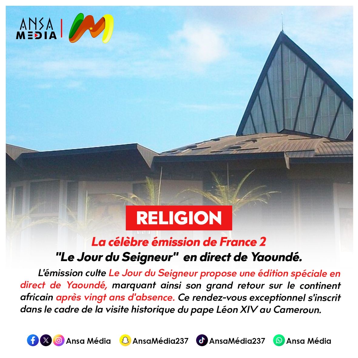 La célèbre émission de France 2 "Le Jour du Seigneur" en direct de Yaoundé.