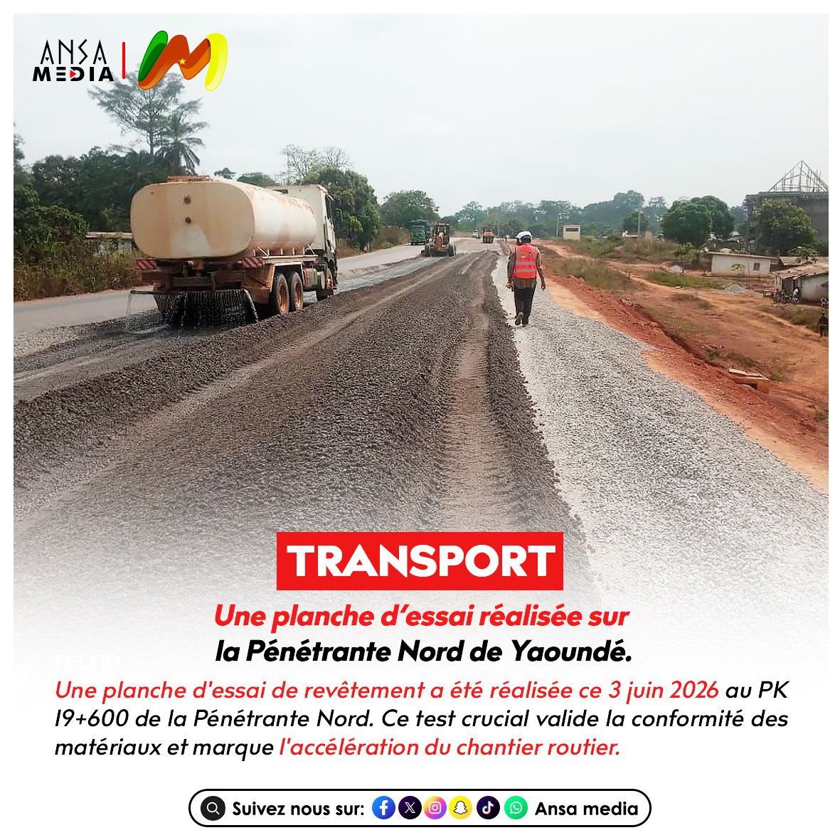 Une planche d’essai réalisée sur la Pénétrante Nord de Yaoundé.