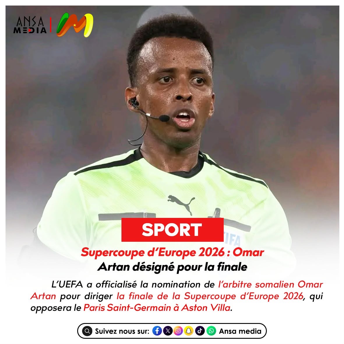 Supercoupe d’Europe 2026 : Omar Artan désigné pour la finale PSG–Aston Villa.