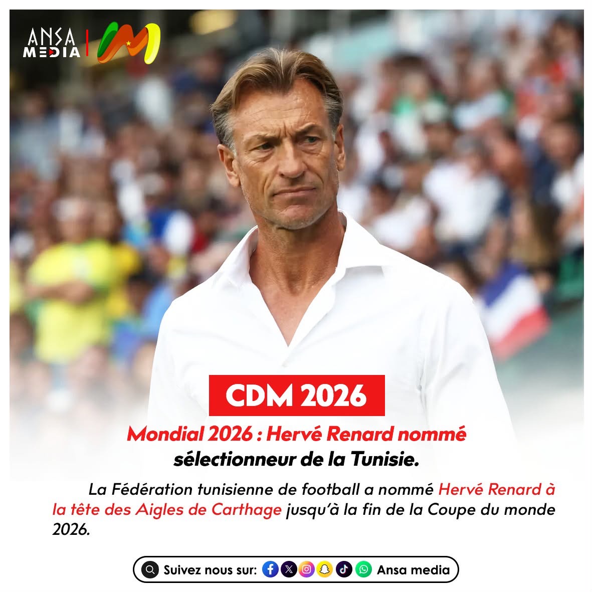 Mondial 2026 : Hervé Renard nommé sélectionneur de la Tunisie.