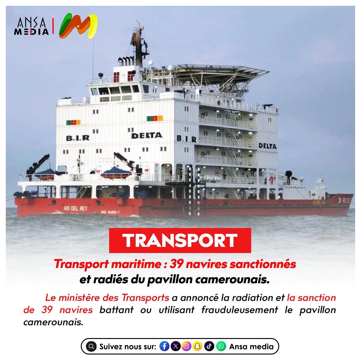 Transport maritime : 39 navires sanctionnés et radiés du pavillon camerounais.