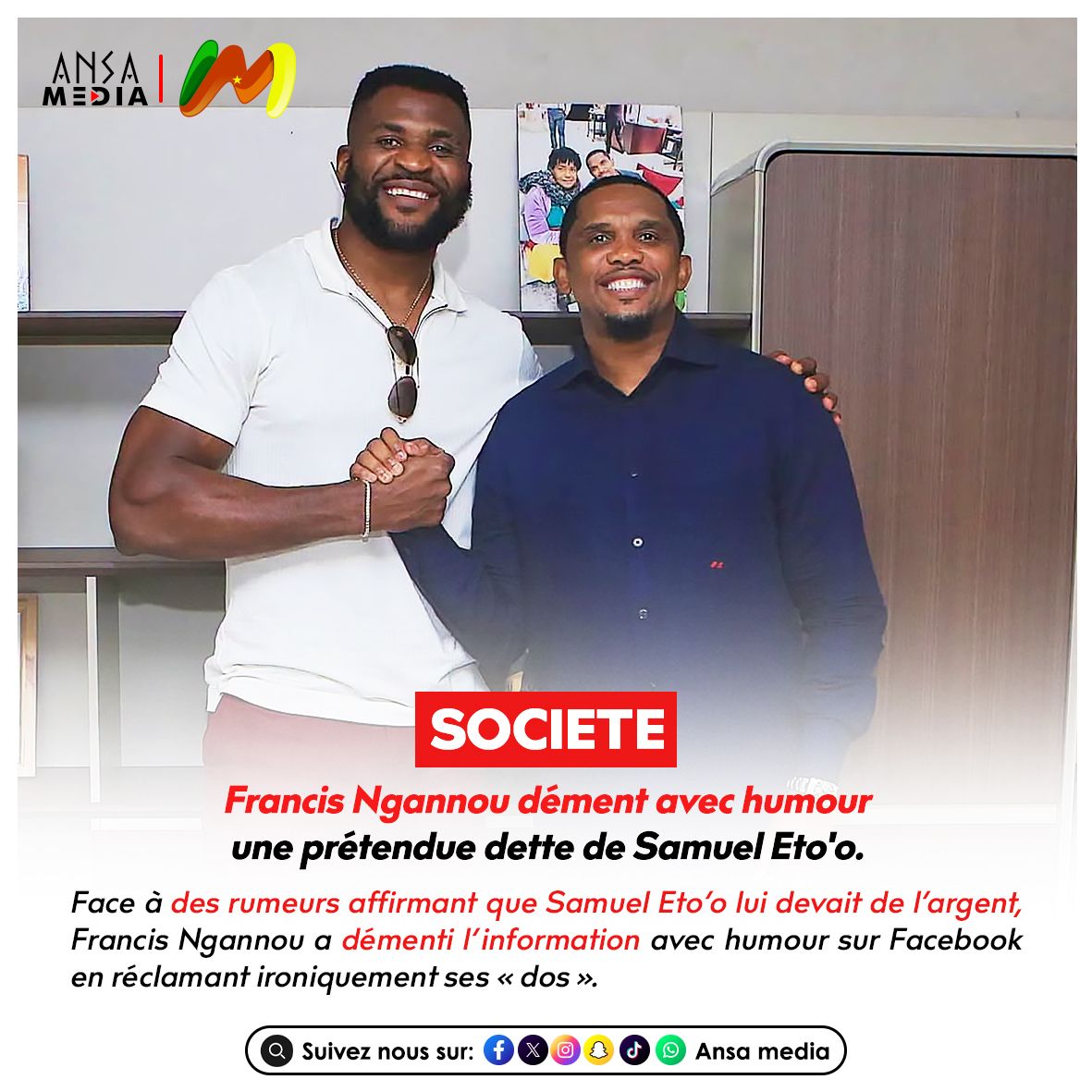 Francis Ngannou dément avec humour une prétendue dette de Samuel Eto'o.