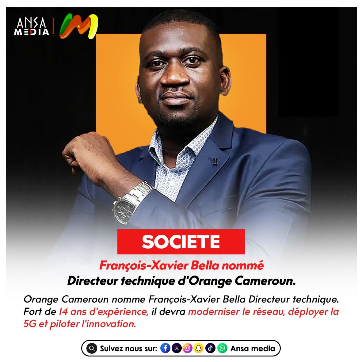 François-Xavier Bella nommé Directeur technique d'Orange Cameroun.