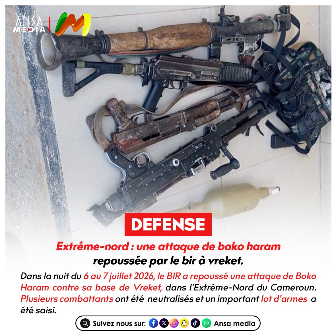 EXTRÊME-NORD : UNE ATTAQUE DE BOKO HARAM REPOUSSÉE PAR LE BIR À VREKET.