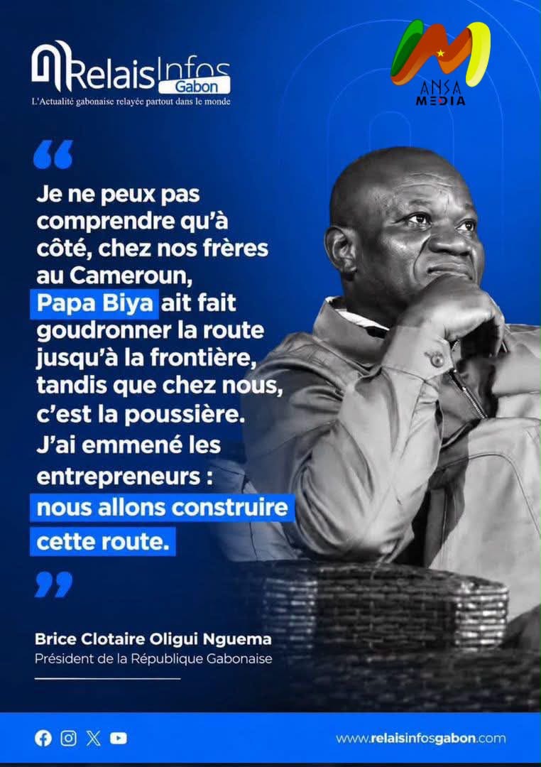 Infrastructures routières : le Président gabonais cite le Cameroun en exemple.