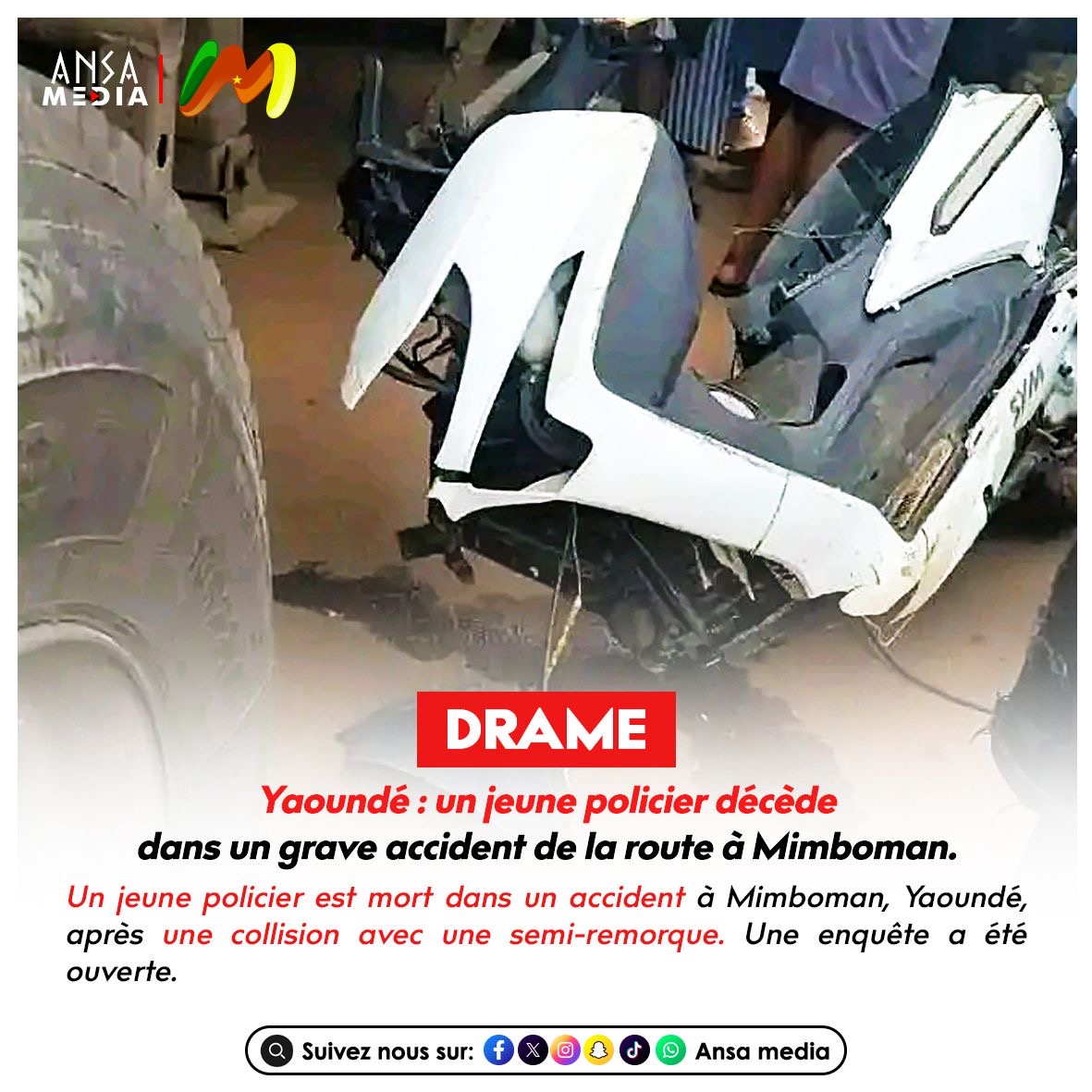 Yaoundé : un jeune policier décède dans un grave accident de la route à Mimboman.