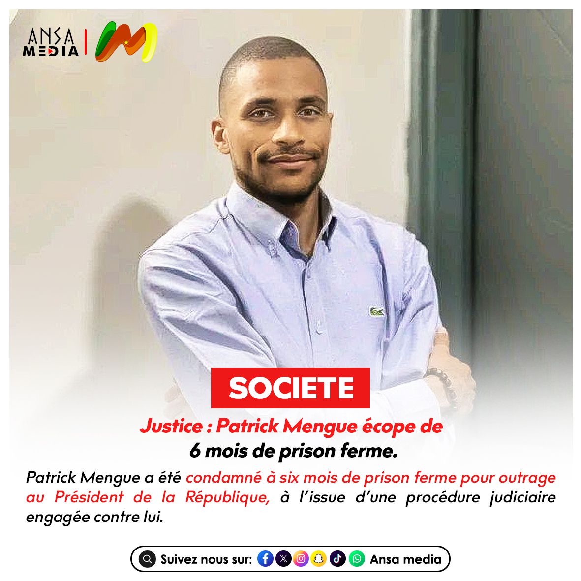 6 mois de prison ferme pour Patrick Mengue.