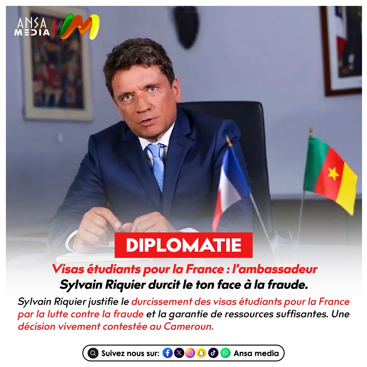 L'ambassadeur Sylvain Riquier justifie le durcissement des conditions et pointe la fraude.