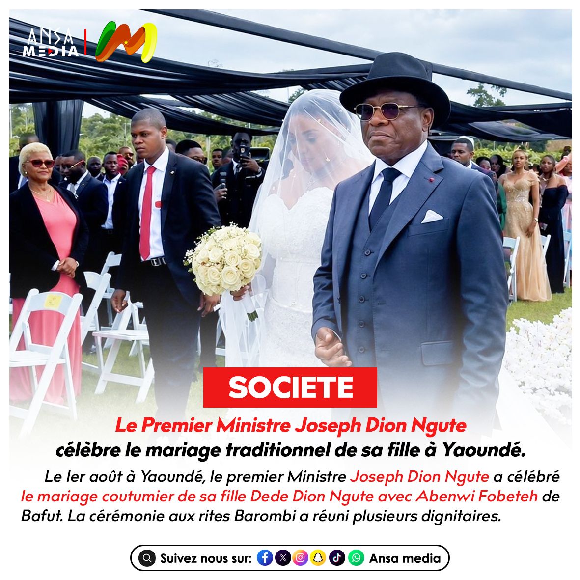 Le Premier ministre Joseph Dion Ngute célèbre le mariage traditionnel de sa fille à Yaoundé.