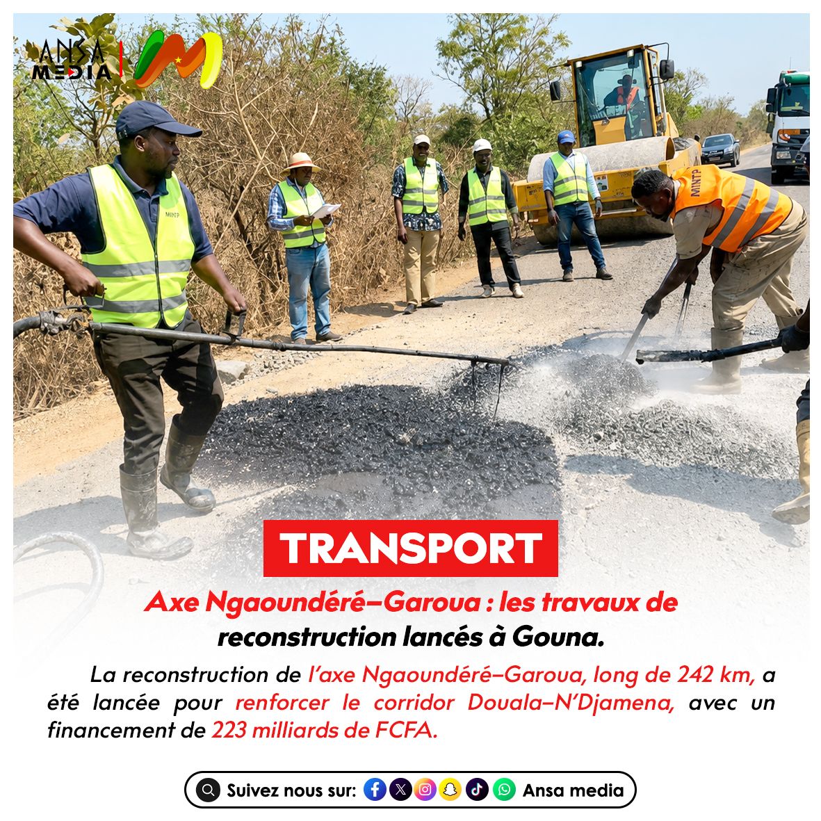 Axe Ngaoundéré–Garoua : les travaux de reconstruction lancés à Gouna.