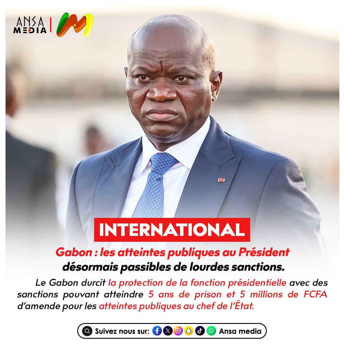 Gabon : les atteintes publiques au Président désormais passibles de lourdes sanctions.